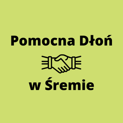 Pomocna Dłoń w Śremie